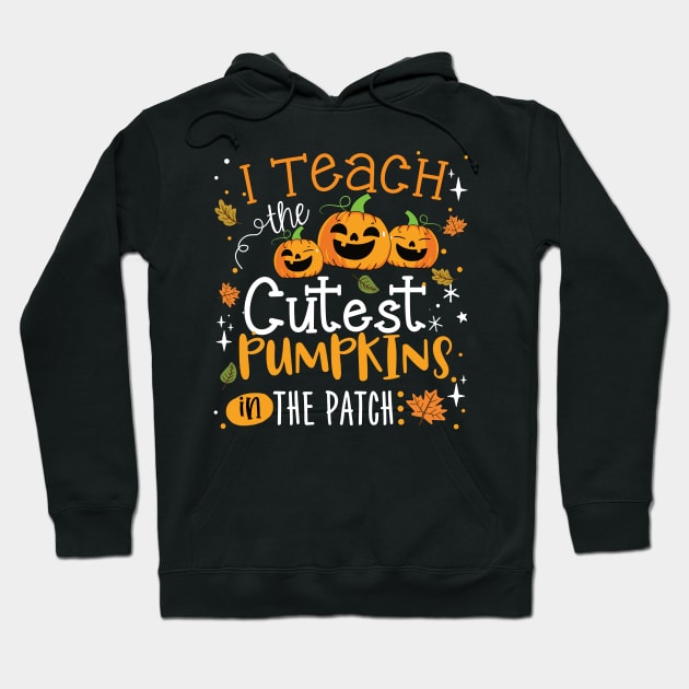 I Teach the Cutest Pumpkins in the Patch is the perfect fall teacher shirt to wear for Halloween or Thanksgiving. Hoodie by saugiohoc994